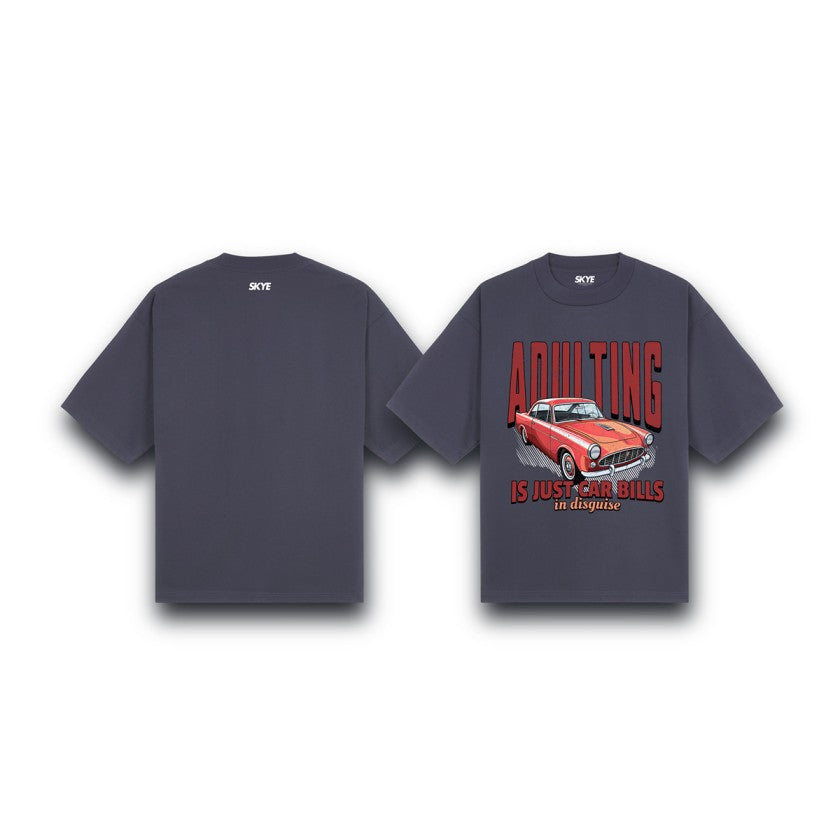 Skye14_Oversized_Tee_Adulting_Is_Just_Car_Bills_In_Disguise_Gray