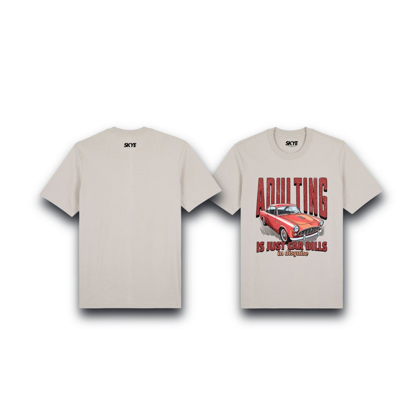 Skye14_Premium_Tee_Adulting_Is_Just_Car_Bills_In_Disguise_Beige