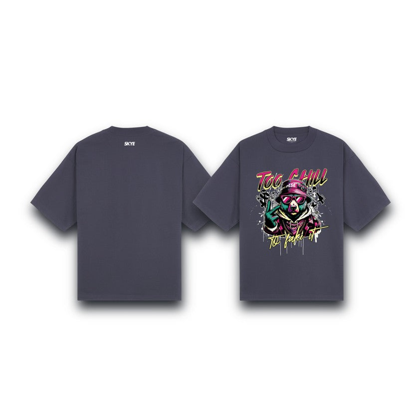 Skye40_Oversized_Tee_Too_Chill_To_Fake_It_Gray