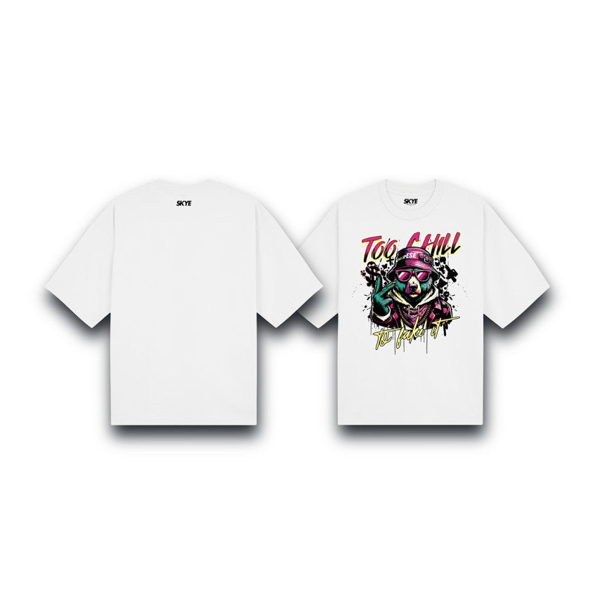 Skye40_Oversized_Tee_Too_Chill_To_Fake_It_White