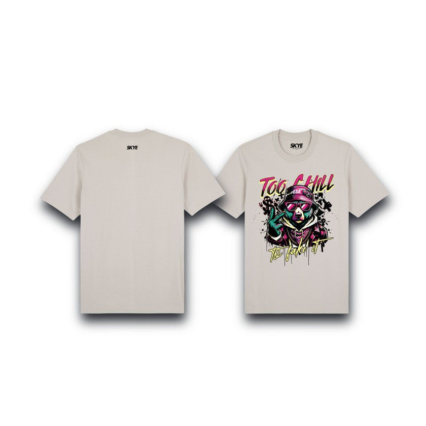 Skye40_Premium_Tee_Too_Chill_To_Fake_It_Beige