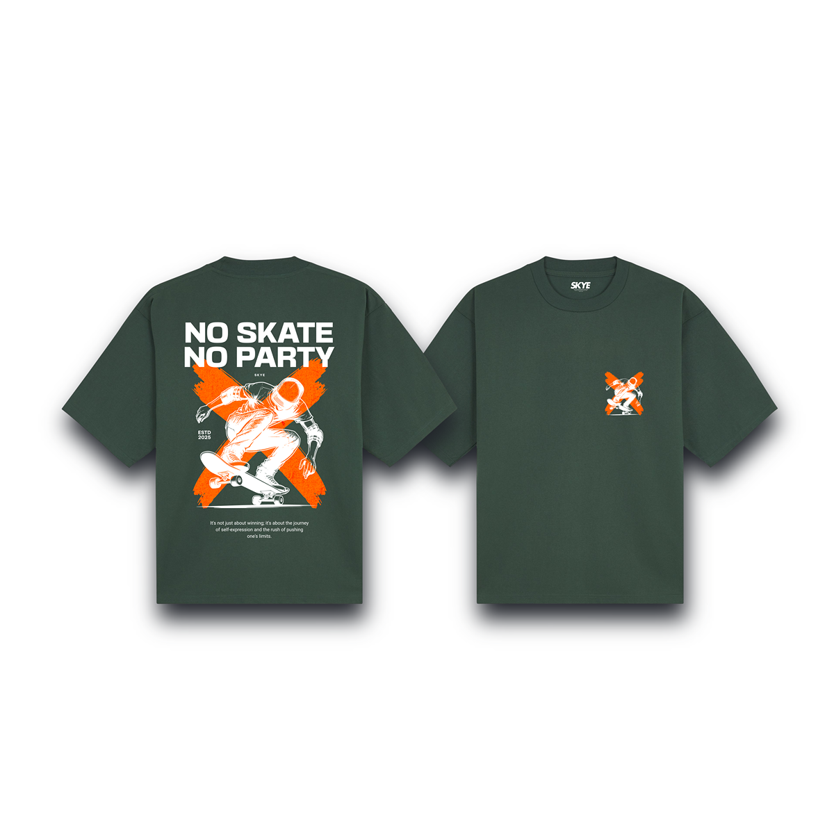 Skye79_Oversized_Tee_No_Skate_No_Party_Dark_Green