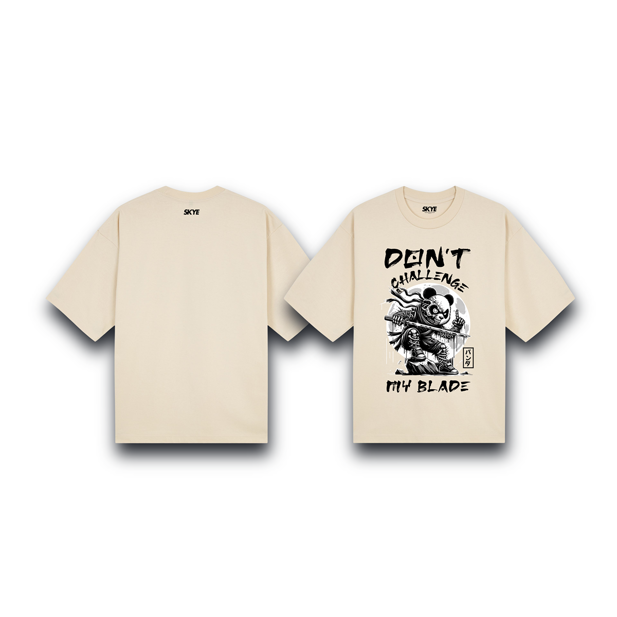 Skye82_Oversized_Tee_Don't_Challenge_My_Blade_Oats
