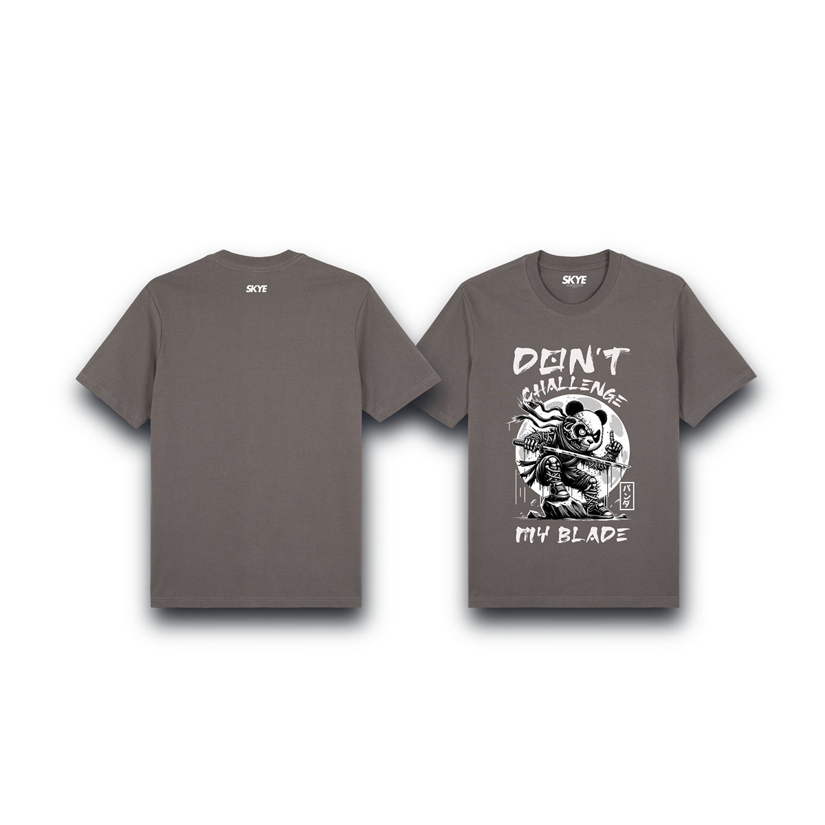 Skye82_Premium_Tee_Don't Challenge_My_Blade_Gray
